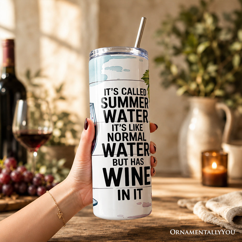 Summer Water Is Wine 20oz Personalized Tumbler With Lid and Stainless Steel Straw, Funny Wine Quote Gift Cup