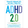 ADHD 2.0: New Science and Essential Strategies for Thriving with Distraction--From Childhood Through Adulthood - Paperback
