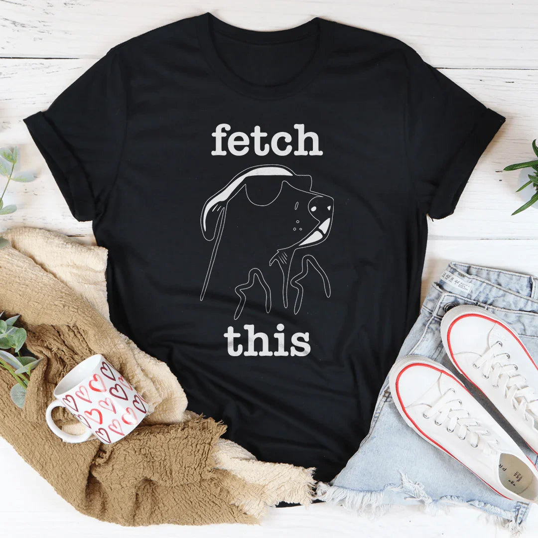 Fetch This Tee