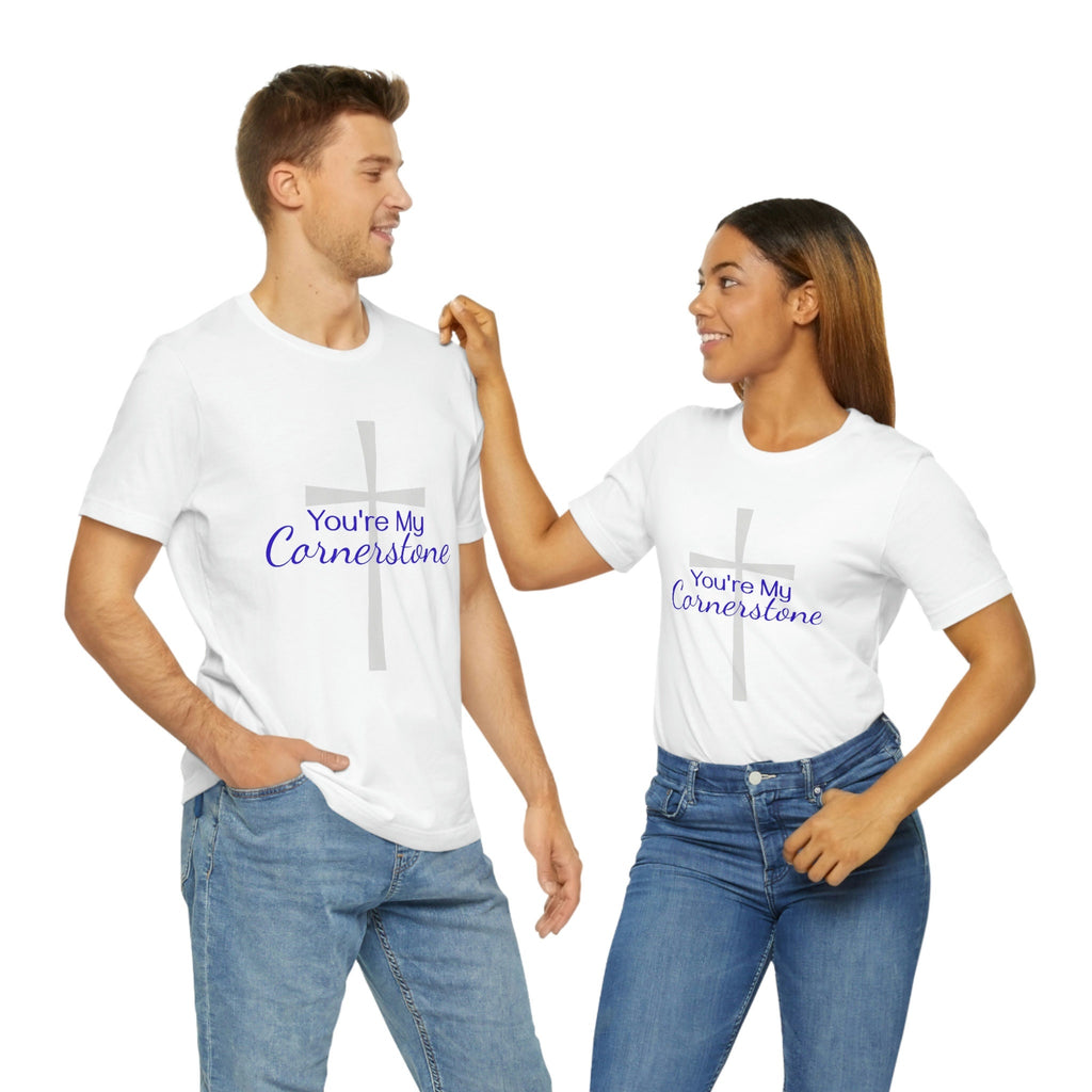 You're My Cornerstone Christian Music Song Shirt T-Shirt Women Men God Jesus Religious Gift Church White Unisex Jersey Short Sleeve Tee