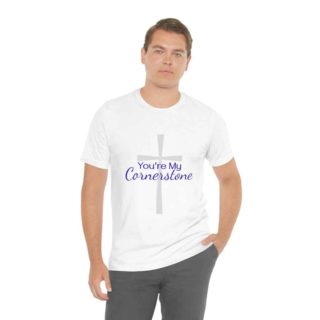 You're My Cornerstone Christian Music Song Shirt T-Shirt Women Men God Jesus Religious Gift Church White Unisex Jersey Short Sleeve Tee