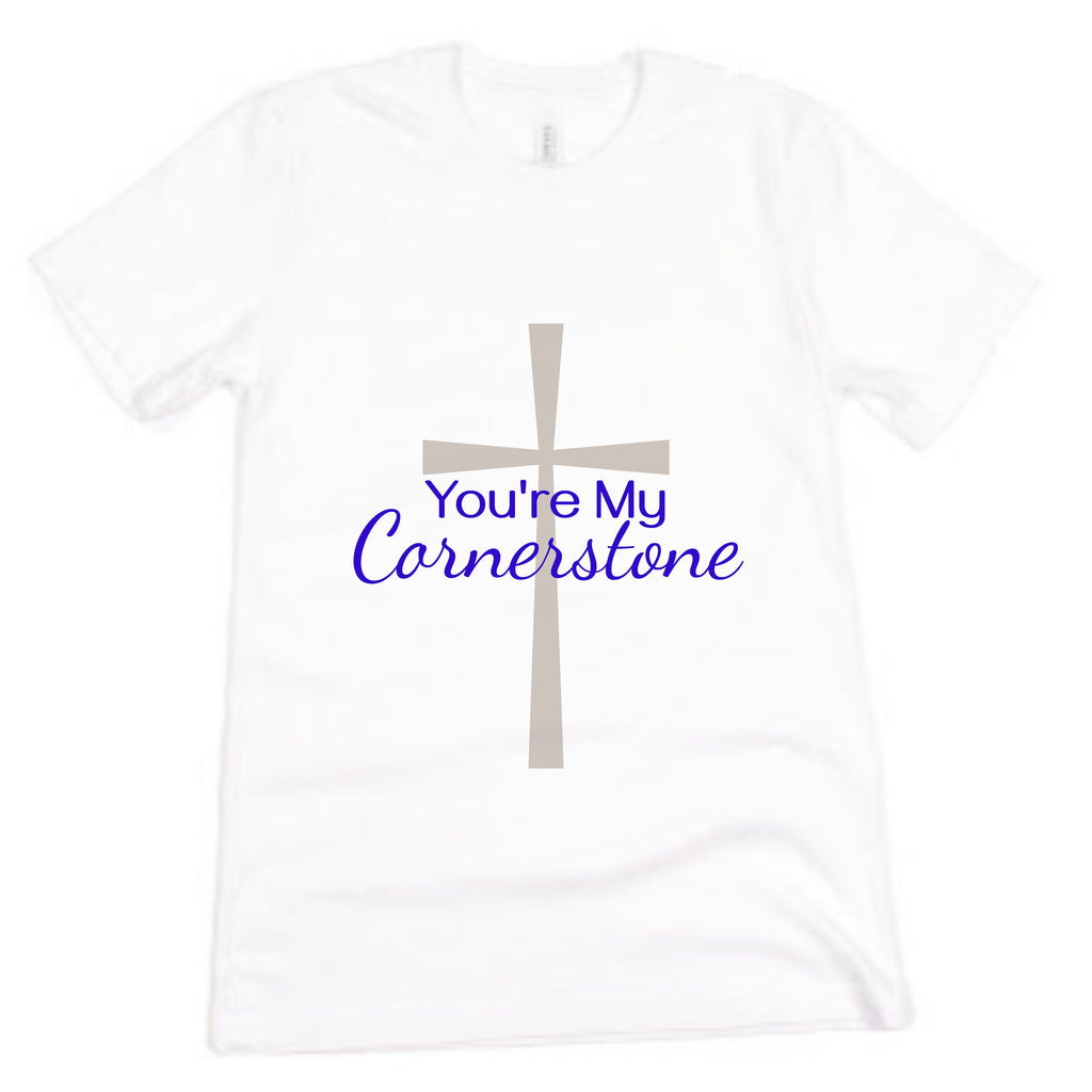 You're My Cornerstone Christian Music Song Shirt T-Shirt Women Men God Jesus Religious Gift Church White Unisex Jersey Short Sleeve Tee