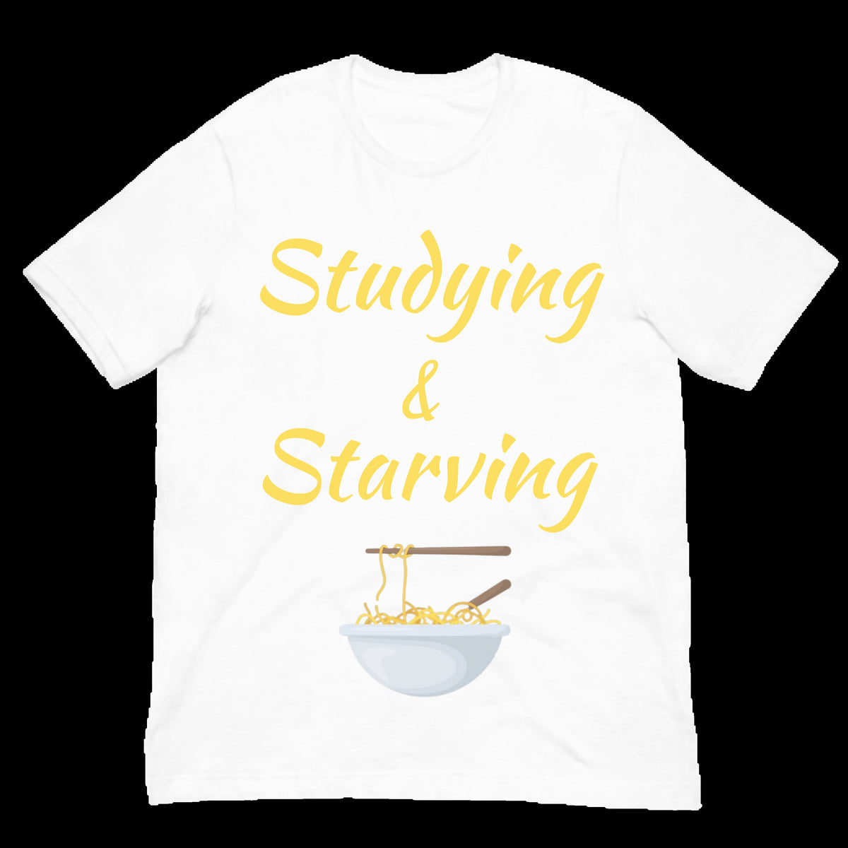 Studying & Starving College Student Black Short-Sleeve Unisex T-Shirt Soup Noodles Mens Womens